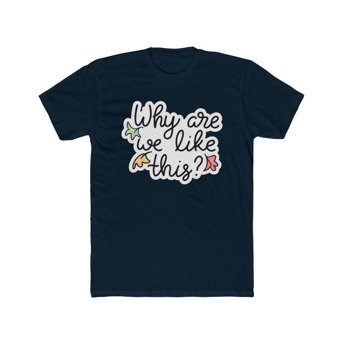 Heartstopper Why Are We Like This Quote T Shirt | Heartstopper Shop | Heartstopper Webcomic